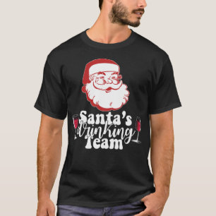SANTA'S DRINKING TEAM Fun Wines Drinkers Meme Chri T-Shirt