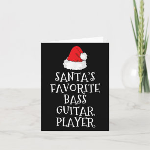 Santa's Favorite B Guitar Player Christmas Funny H Card