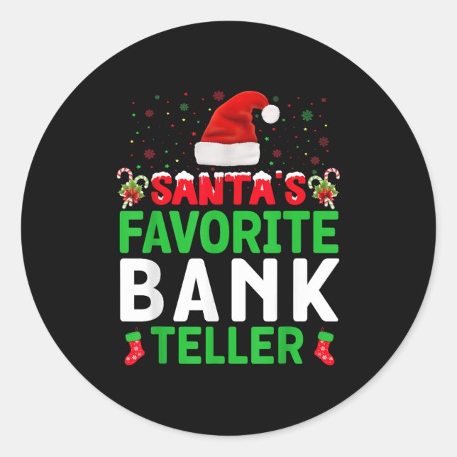 Santa's Favorite Bank Teller Christmas Matching Co Classic Round Sticker (Front)