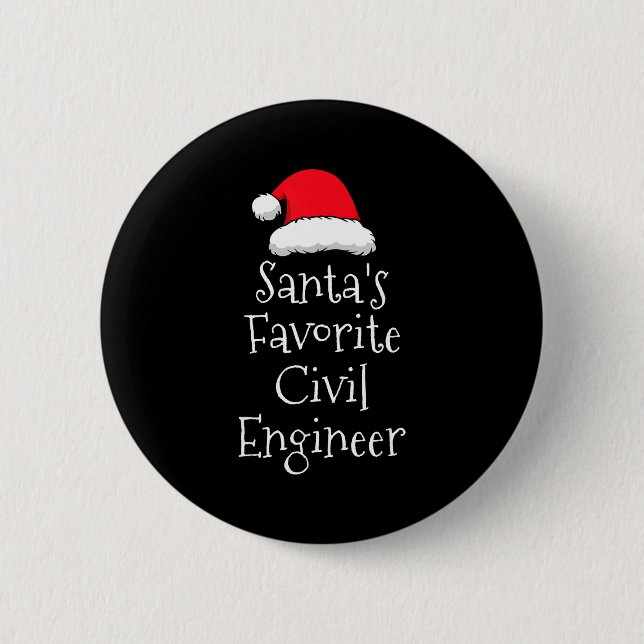 Santas Favorite Civil Engineer - Christmas Funny G 2 Inch Round Button (Front)