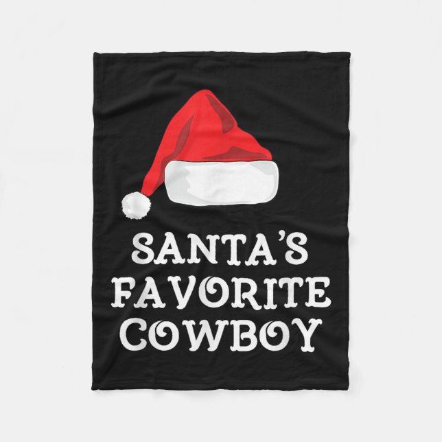Santa's Favorite Cowboy Christmas Hat Funny Xmas  Fleece Blanket (Front)