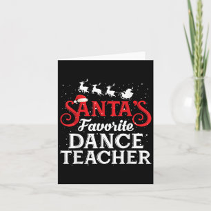 Santa's Favorite Dance Teacher Funny Christmas Men Card