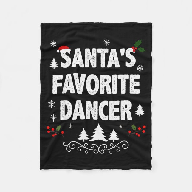Santa's Favorite Dancer Funny Holiday Christmas Pa Fleece Blanket (Front)