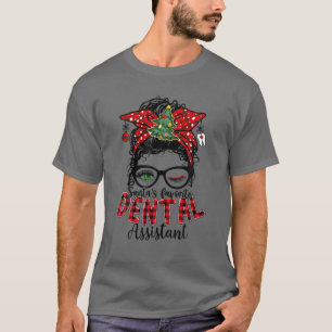 Santa's Favorite Dental Assistant Messy Bun Christ T-Shirt