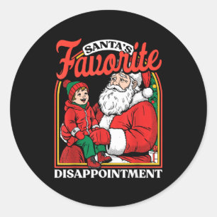Santas Favorite Disapintment Funny Sarcastic Chris Classic Round Sticker