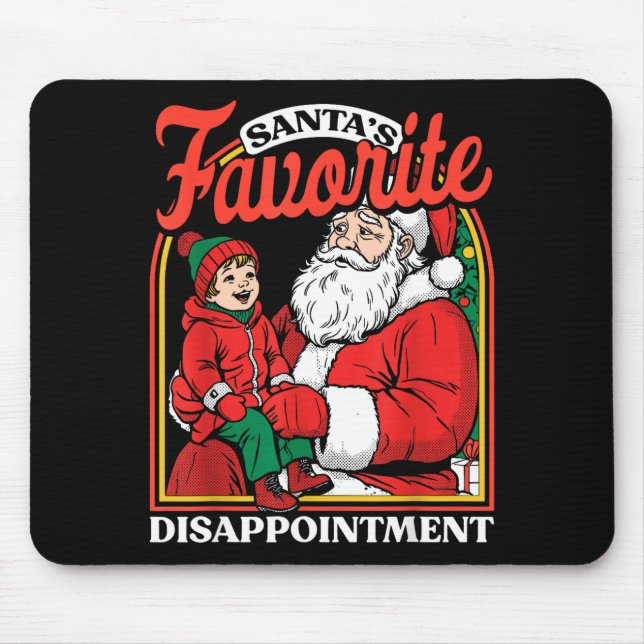 Santas Favorite Disapintment Funny Sarcastic Chris Mouse Pad (Front)