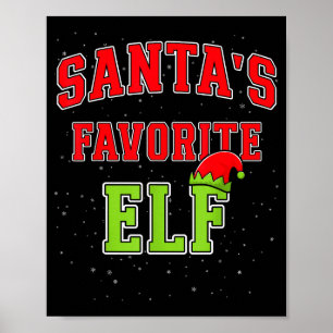 Santa's Favorite Elf Christmas Family Matching Gro Poster