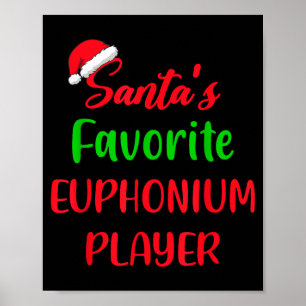 Santas Favorite Euphonium Player Gift Euphonium Ch Poster