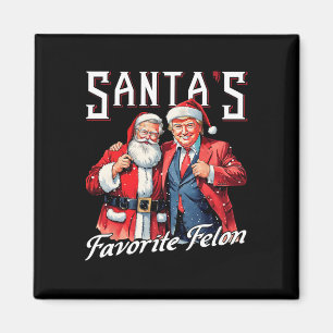 Santa's Favorite Felon Santa Claus Trump Christmas Magnet