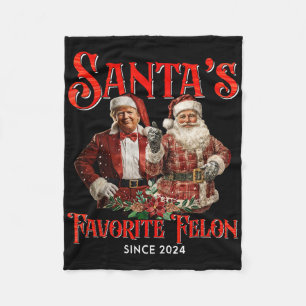 Santa's Favorite Felon Since Christmas Xmas Funny Fleece Blanket