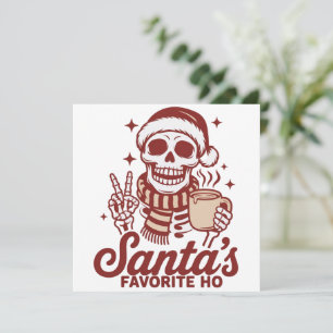 Santa's Favorite Ho Skeleton Snarky Christmas Holiday Card
