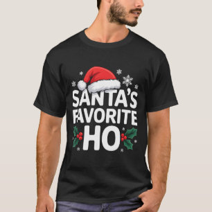 Santa's Favorite Ho Tee Funny Christmas Graphic 