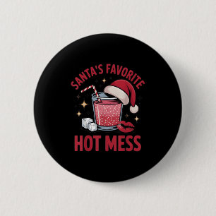 Santa's Favorite Hot Mess Christmas Funny Margarit 2 Inch Round Button