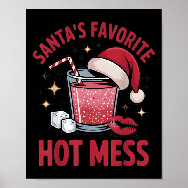 Santa's Favorite Hot Mess Christmas Funny Margarit Poster (Front)
