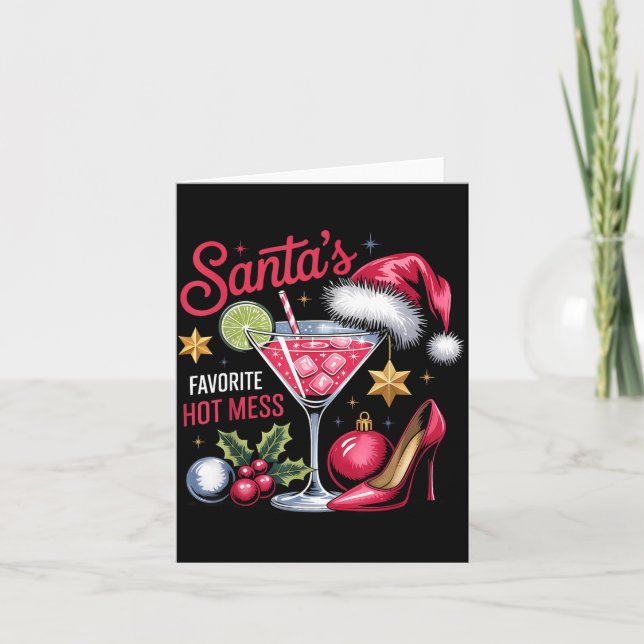 Santa's Favorite Hot Mess Christmas Martini  Card (Front)