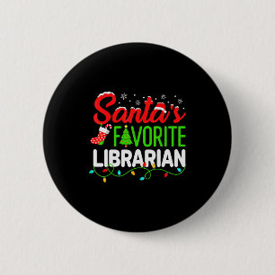 Santa's Favorite Librarian Christmas Library Book 2 Inch Round Button