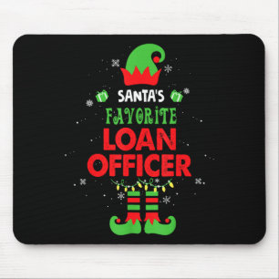 Santa's Favorite Loan Officer Funny Elf Family Xma Mouse Pad