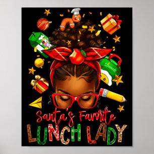 Santa's Favorite Lunch Lady Afro Messy Bun Woman C Poster