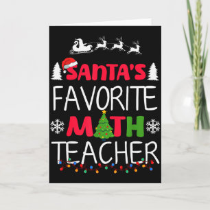 Santa's Favorite Math Teacher Christmas Mathematic Card