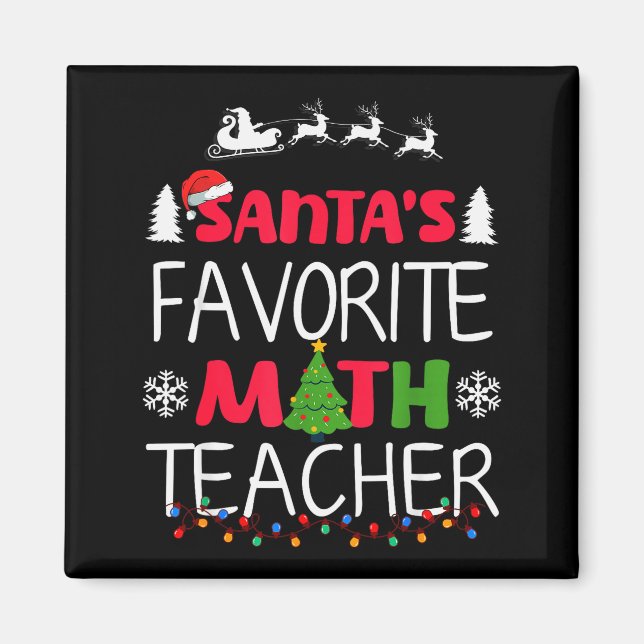 Santa's Favorite Math Teacher Christmas Mathematic Magnet (Front)