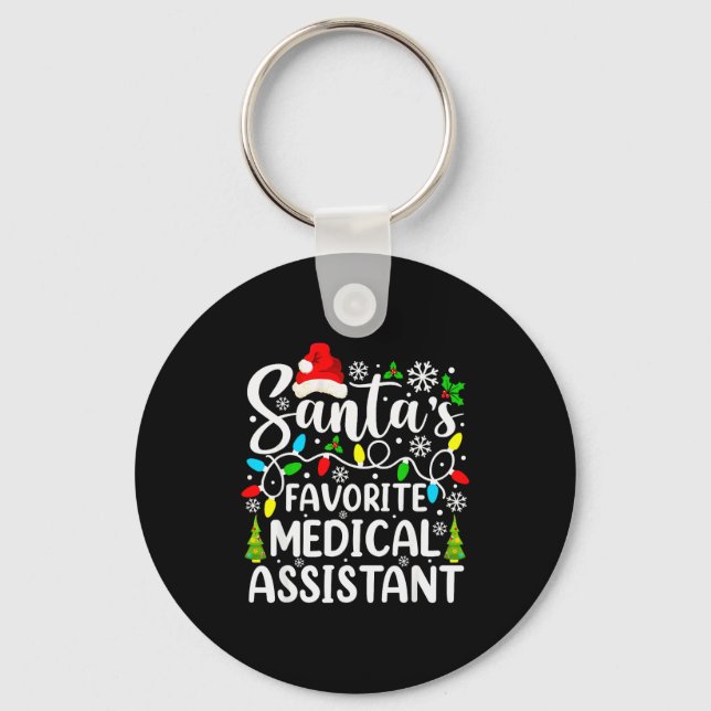 Santa's Favorite Medical Istant Funny Christmas  Keychain (Front)