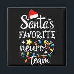 Santa's Favorite Neuro Team Christmas Neurology Nu Magnet<br><div class="desc">Santa's Favorite Neuro Team Christmas Neurology Nurse Crew</div>