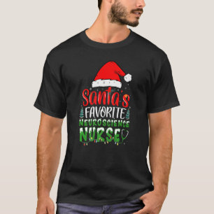 Santa's Favorite Neuroscience Nurse Christmas Neur T-Shirt