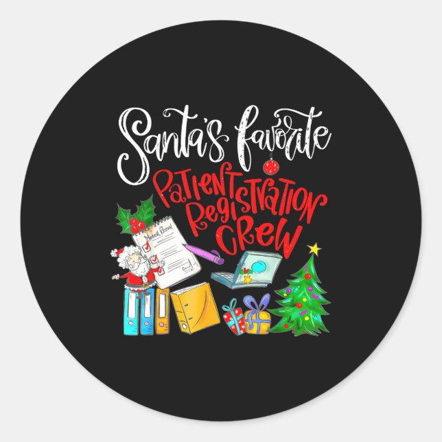 Santa's Favorite Patient Registration Crew Access  Classic Round Sticker (Front)