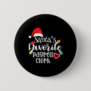 Santa's Favorite Payroll Clerk Christmas Lights Sa 2 Inch Round Button