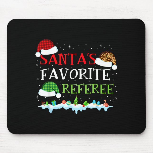 Santa's Favorite Referee Fun Christmas  Mouse Pad (Front)