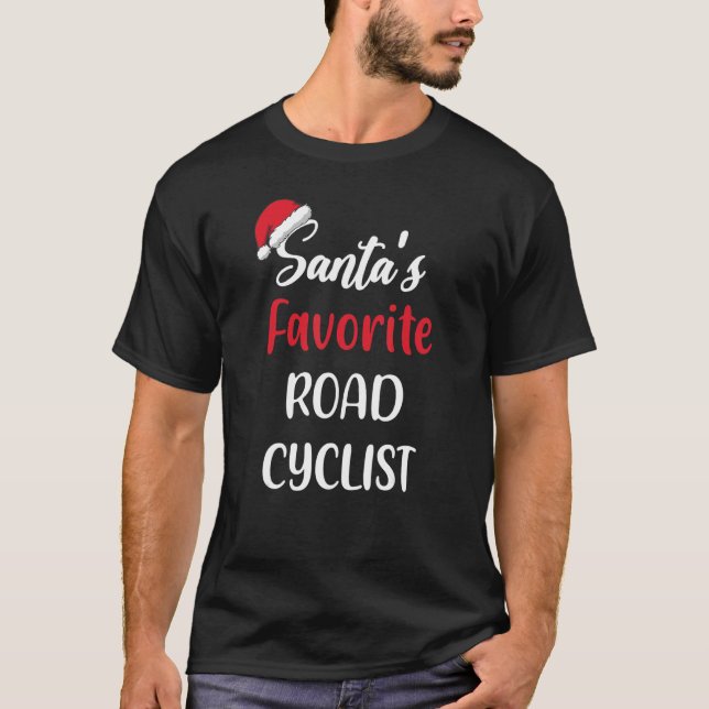 Santas Favorite Road Cyclist   Christmas Road Cycl T-Shirt (Front)