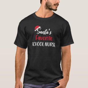 Santas Favorite School Nurse Gift Christmas T-Shirt