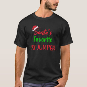 Santas Favorite Ski Jumper     Ski Jumping Christm T-Shirt