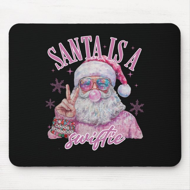 Santa's Favorite Swifty Merry Christmas Groovy Xma Mouse Pad (Front)