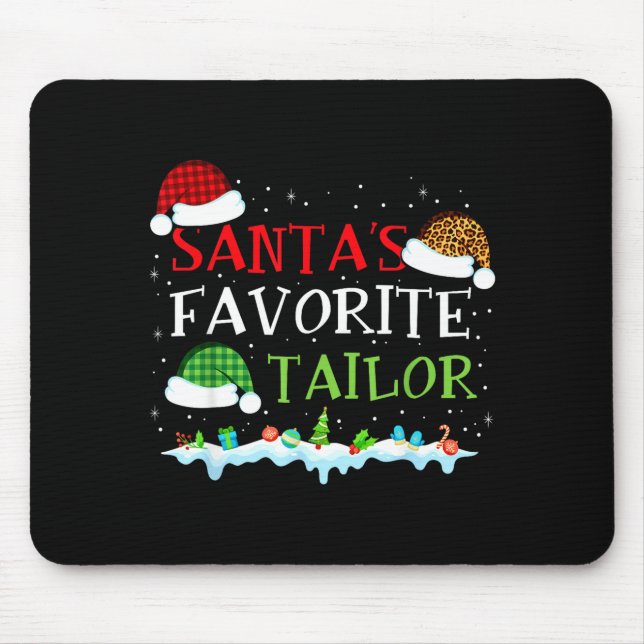 Santa's Favorite Tailor Fun Christmas Alterations  Mouse Pad (Front)