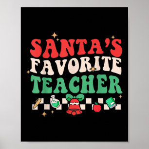 Santas Favorite Teacher Retro Groovy Christmas Xma Poster