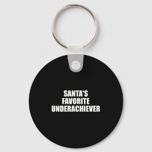 Santas Favorite Underachiever Funny Christmas Holi Keychain