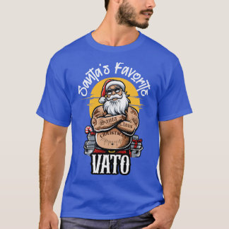 Santas Favorite Vato Funny Hard Santa Claus Tattoo T-Shirt