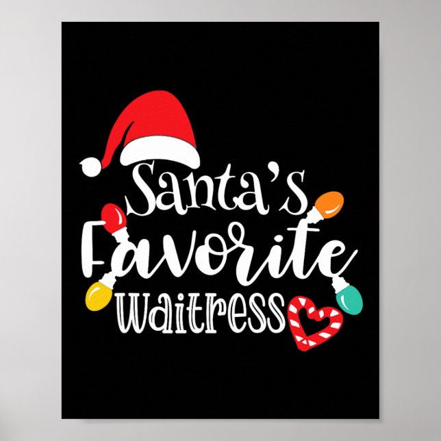 Santa's Favorite Waitress Christmas Lights Santa H Poster (Front)