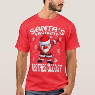Santas Favourite Anesthesiologist Christmas 1 T-Shirt