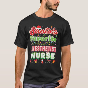 Santa's Favourite Anesthetist Nurse Christmas Sant T-Shirt