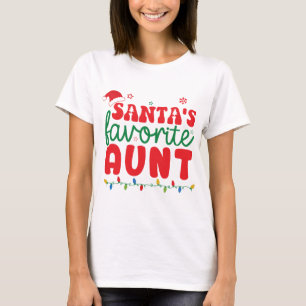 Santas Favourite Aunt T-Shirt