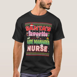 Santa's Favourite Case Manager Nurse Christmas San T-Shirt