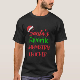 Santas Favourite Chemistry Teacher Funny Christmas T-Shirt
