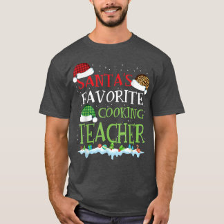 Santas Favourite Cooking Teacher Funny Christmas X T-Shirt