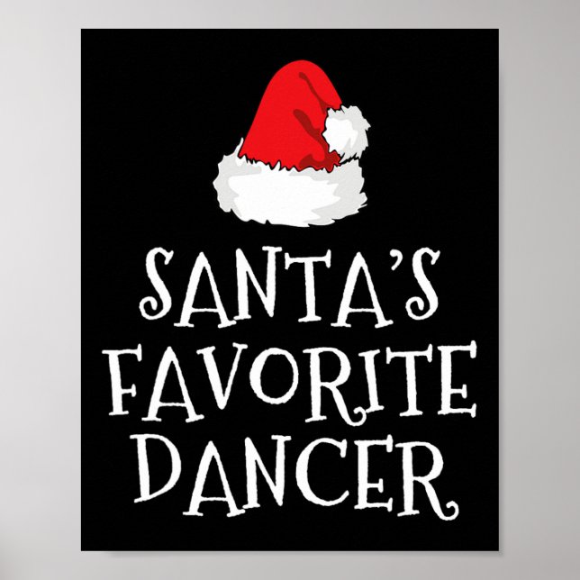 Santa's Favourite Dancer Christmas Funny Xmas Danc Poster (Front)