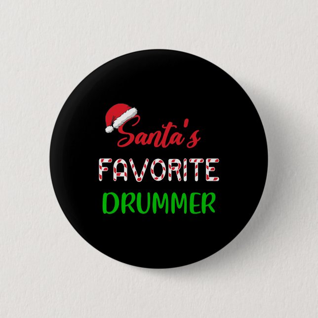 Santas Favourite Drummer Gift Fun Drum Christmas P 2 Inch Round Button (Front)