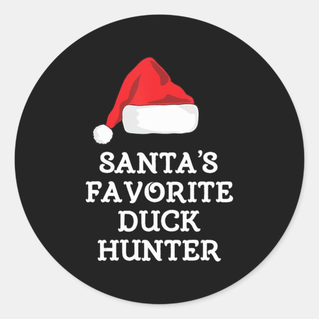 Santa's Favourite Duck Hunter Gift Christmas Fun H Classic Round Sticker (Front)