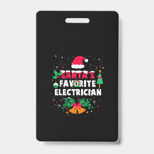 Santas Favourite Electrician Christmas Xmas Gift Badge