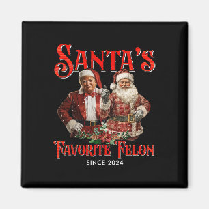 Santa's Favourite Felon Since 2024 Christmas Xmas  Magnet